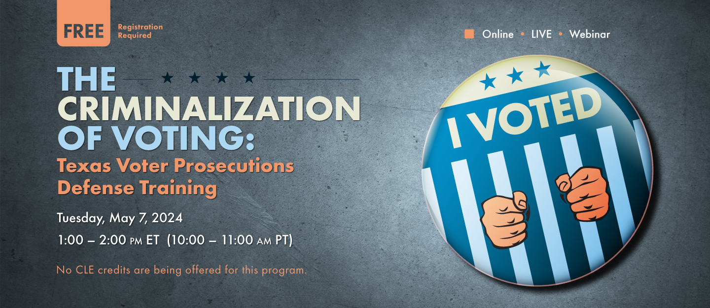 Nacdl The Criminalization Of Voting